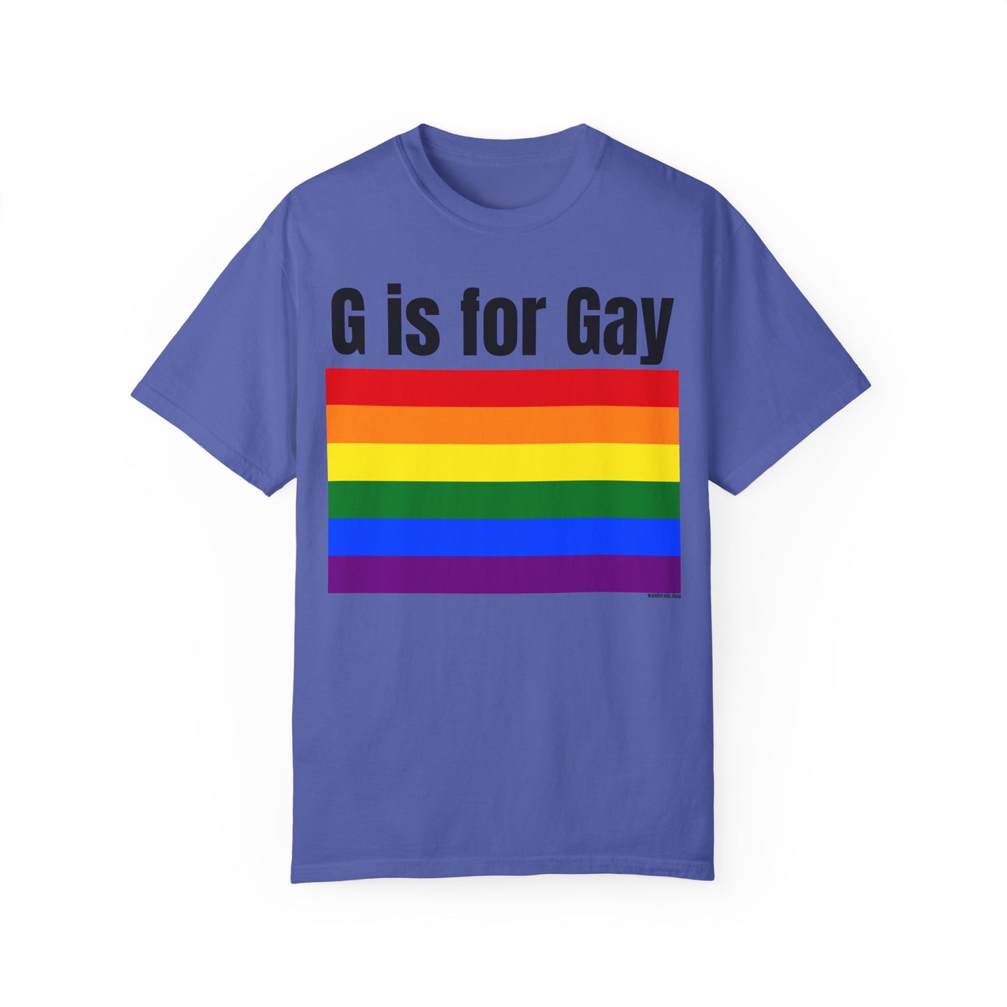 G is for Gay - Unisex Garment-Dyed T-shirt