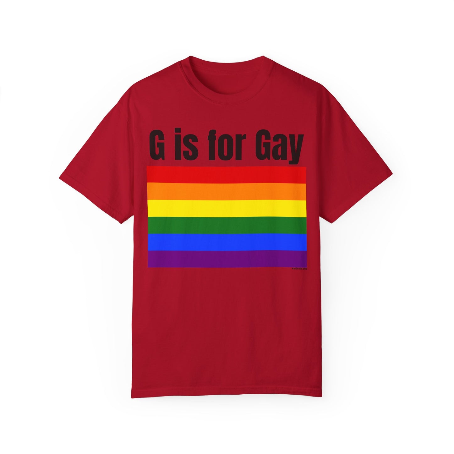 G is for Gay - Unisex Garment-Dyed T-shirt