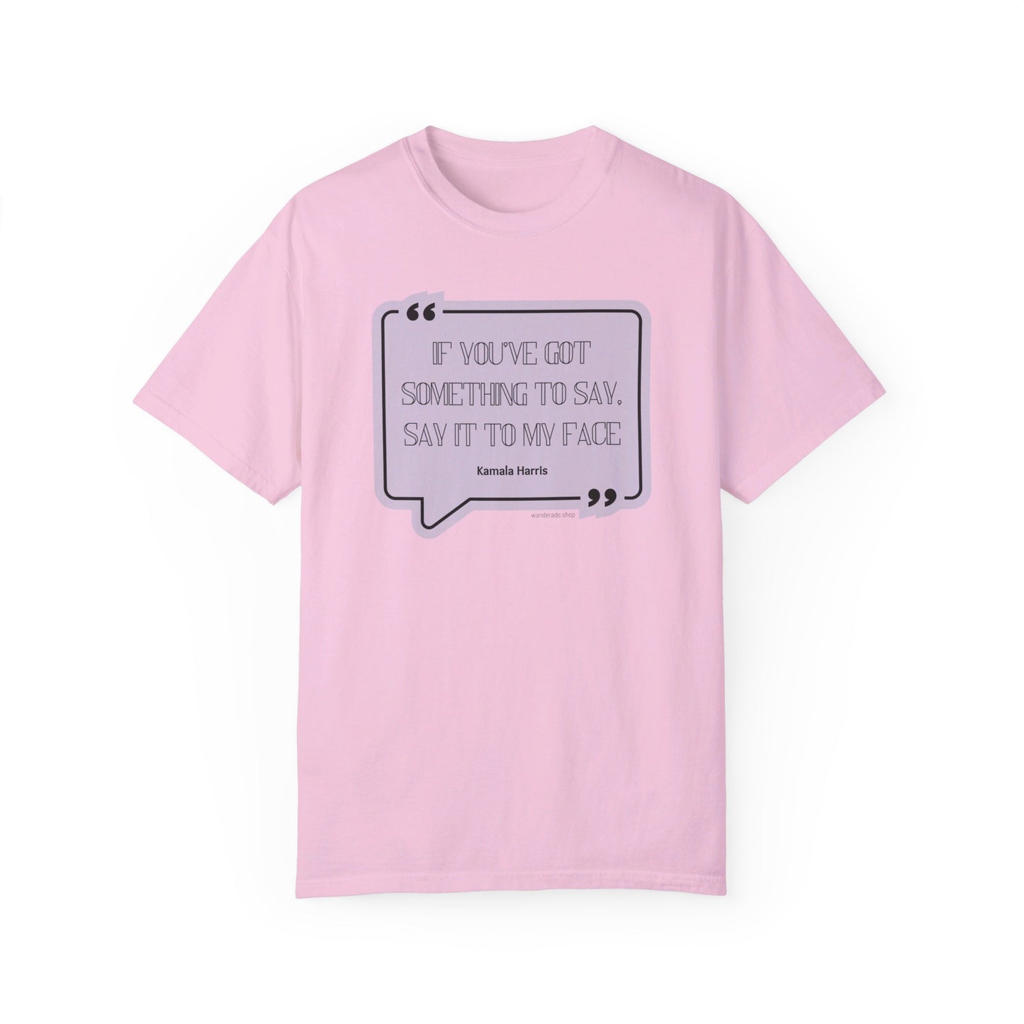 🌟 Kamala Harris for President T-Shirt 🌟"Say It to My Face"