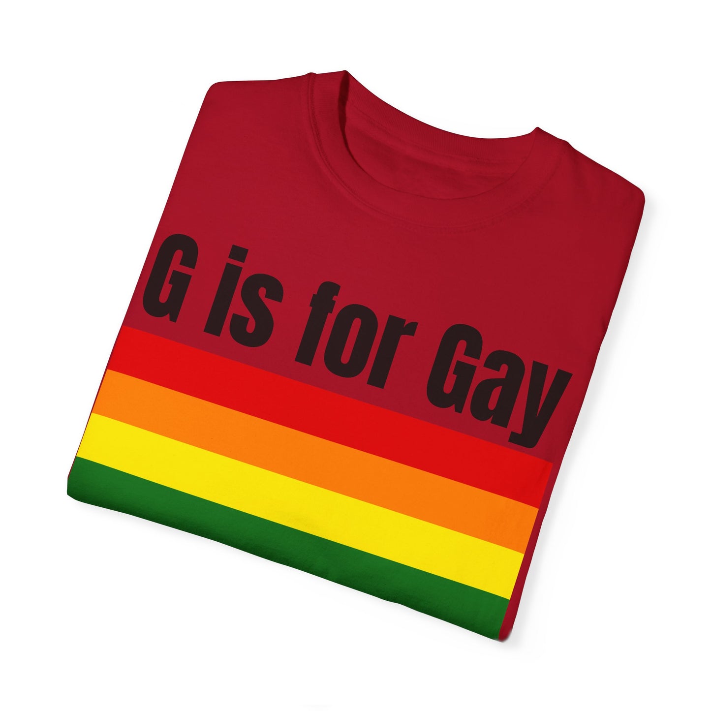 G is for Gay - Unisex Garment-Dyed T-shirt