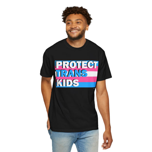 Protect Trans Kids - Unisex Garment-Dyed T-shirt