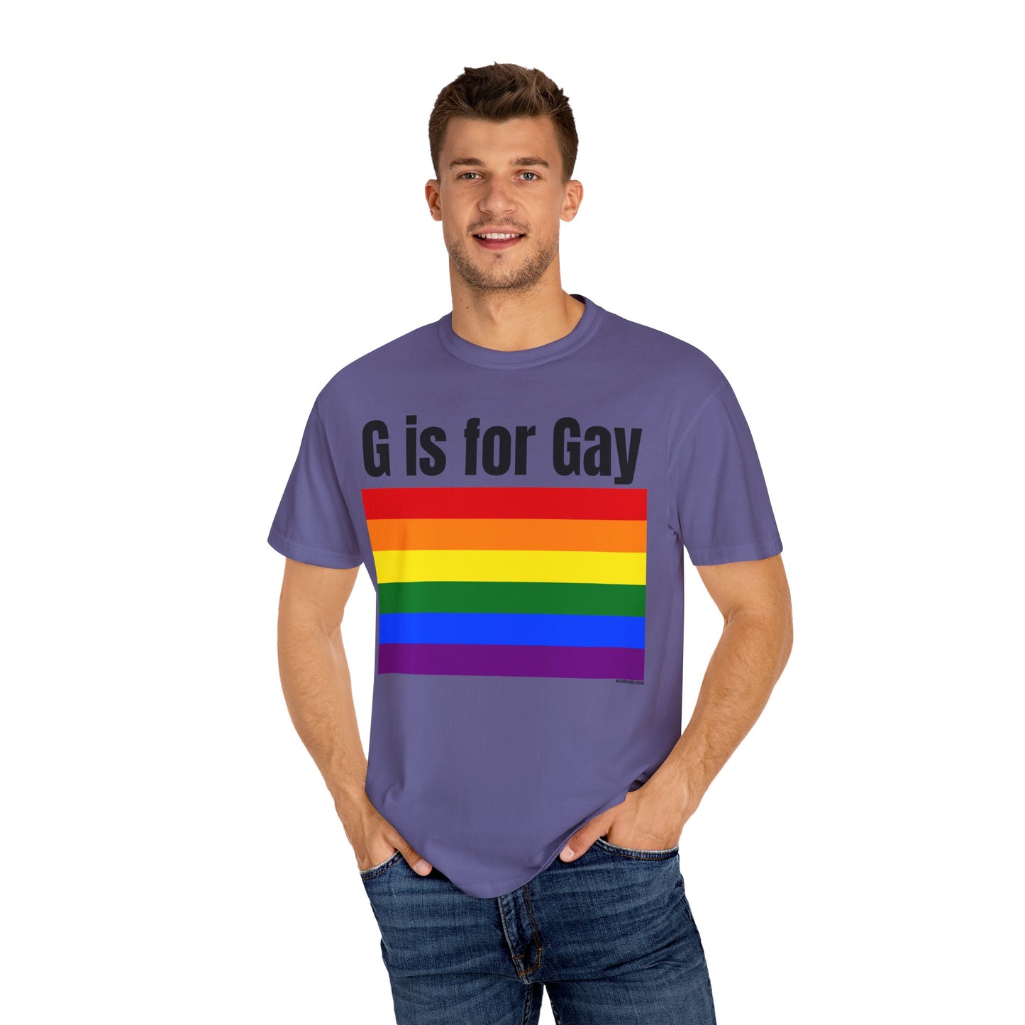 G is for Gay - Unisex Garment-Dyed T-shirt