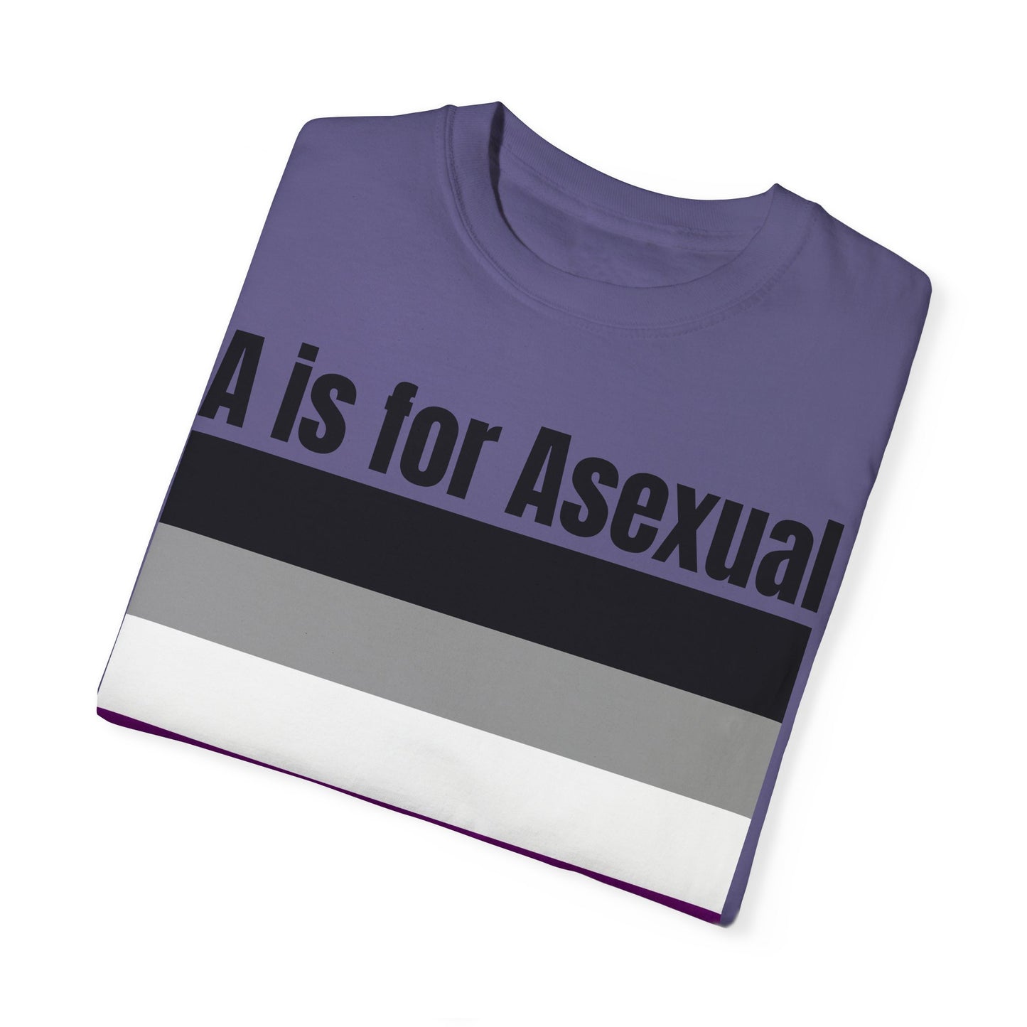 A is for Asexual - Unisex Garment-Dyed T-shirt