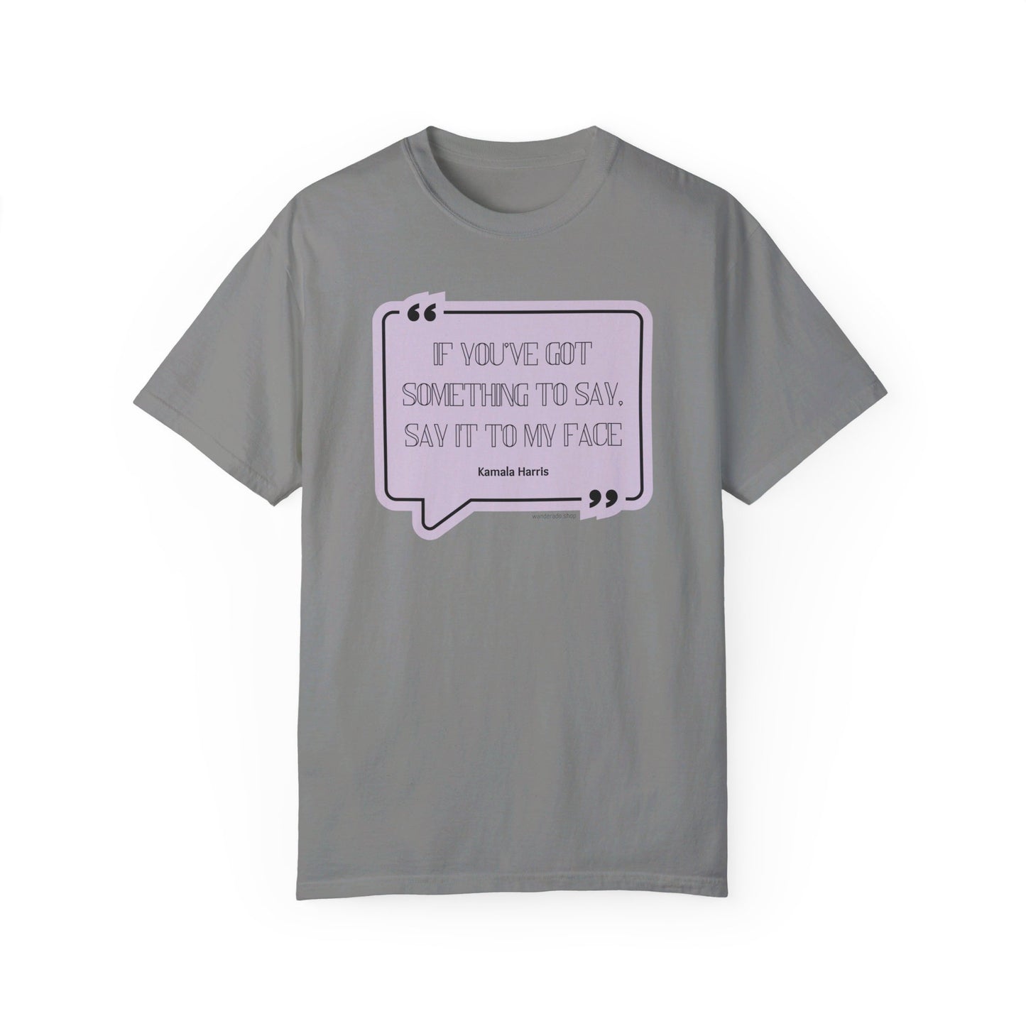 🌟 Kamala Harris for President T-Shirt 🌟"Say It to My Face"