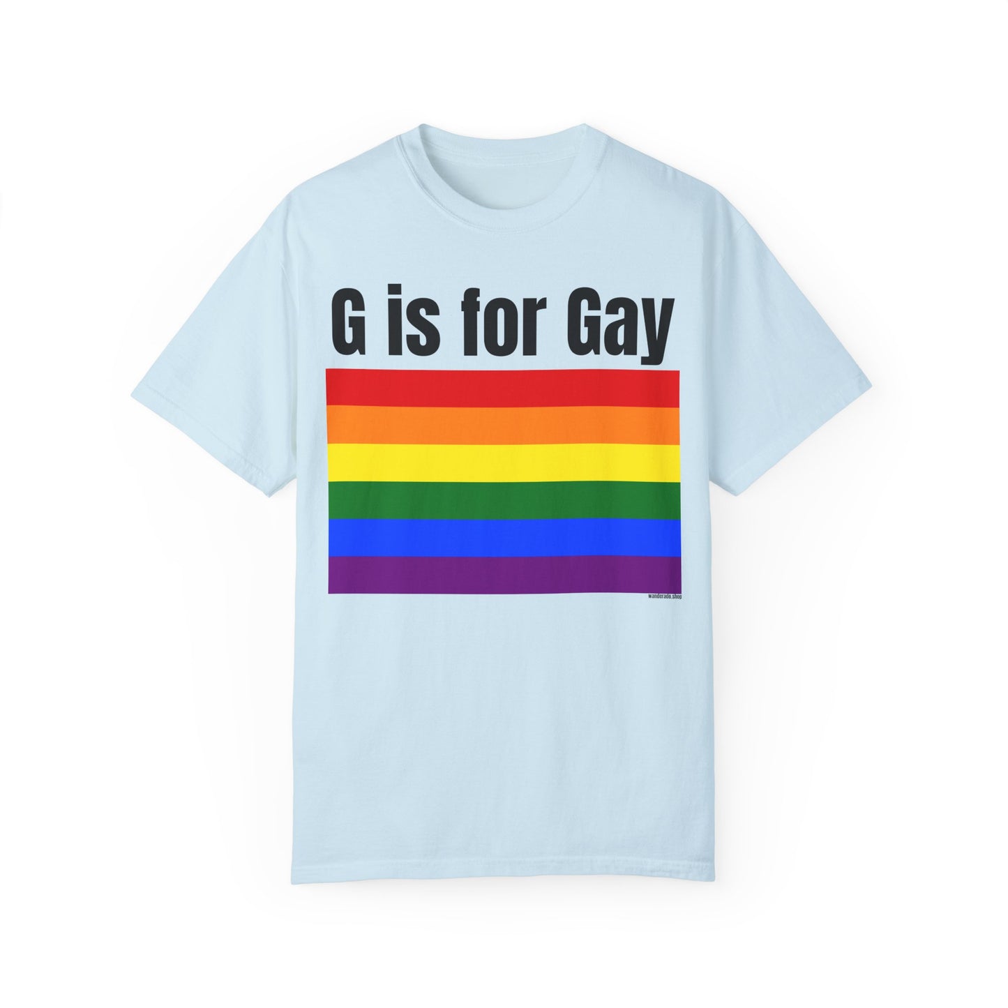 G is for Gay - Unisex Garment-Dyed T-shirt