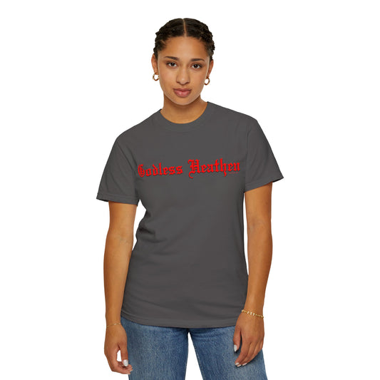 Godless Heathen - Unisex Garment-Dyed T-shirt
