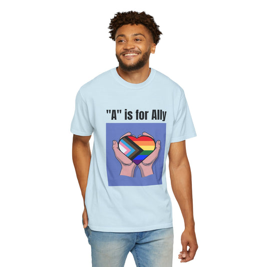 "A" is for Ally Unisex Pride T-Shirt