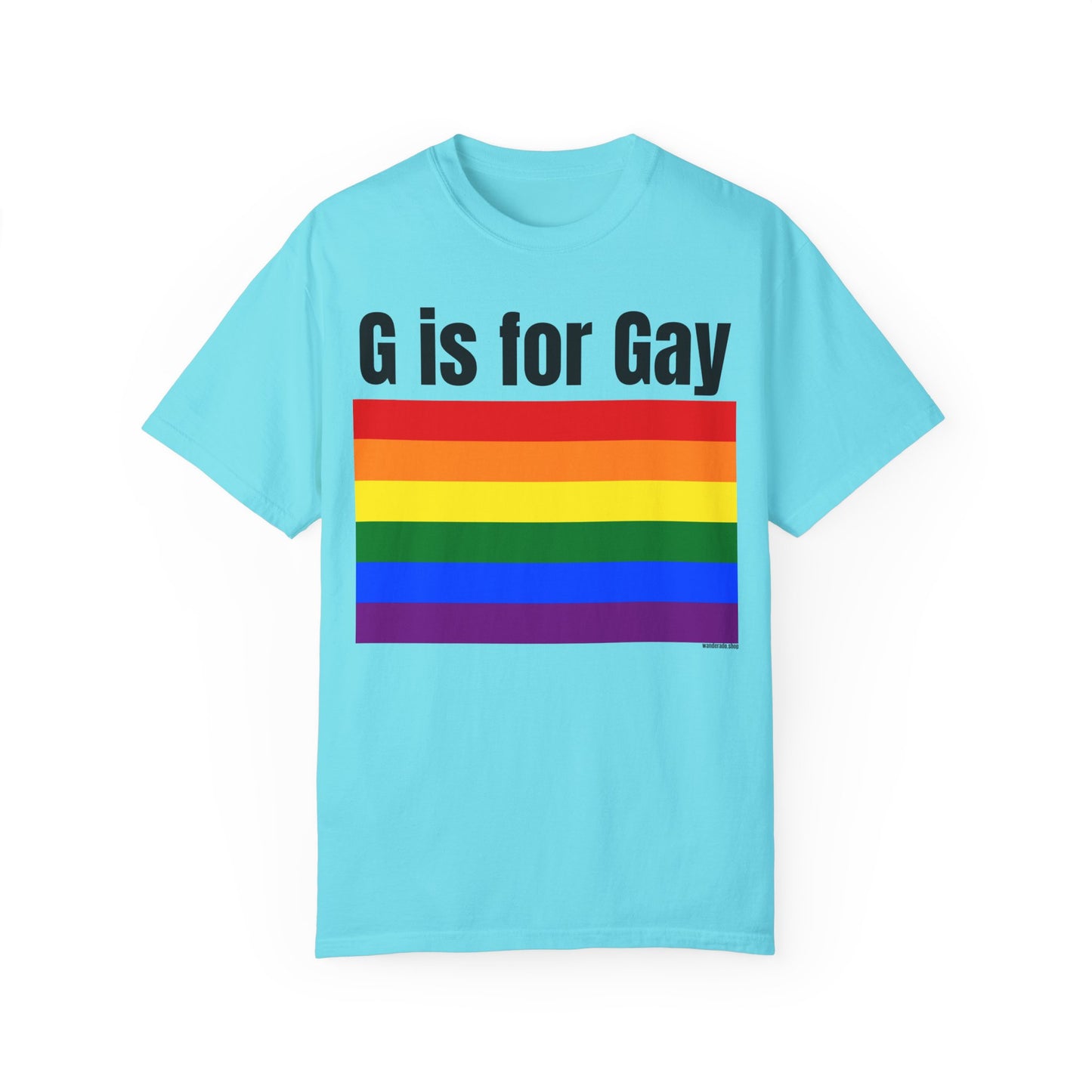 G is for Gay - Unisex Garment-Dyed T-shirt