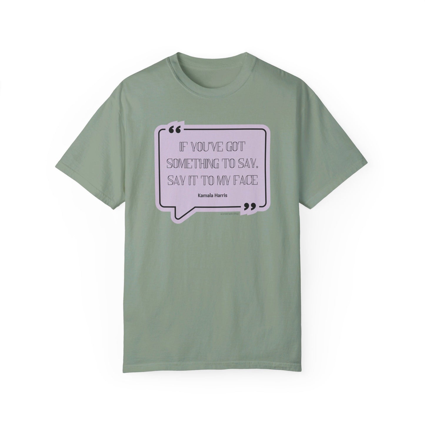 🌟 Kamala Harris for President T-Shirt 🌟"Say It to My Face"